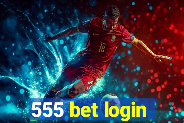 555 bet login